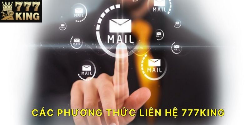 Các phương thức Liên hệ 777KING